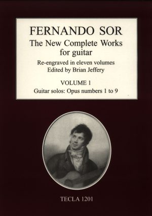 Sor: The New Complete Works for Guitar in eleven volumes with 2025 Supplement (TECLA 1200)