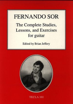 Sor: Complete Studies, Lessons and Exercises (TECLA 101)