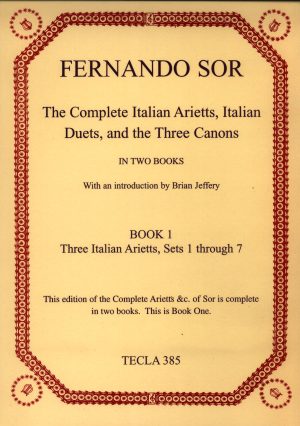 Fernando Sor - The Complete Italian Arietts, Italian Duets, and the Three Canons, two volumes, clothbound